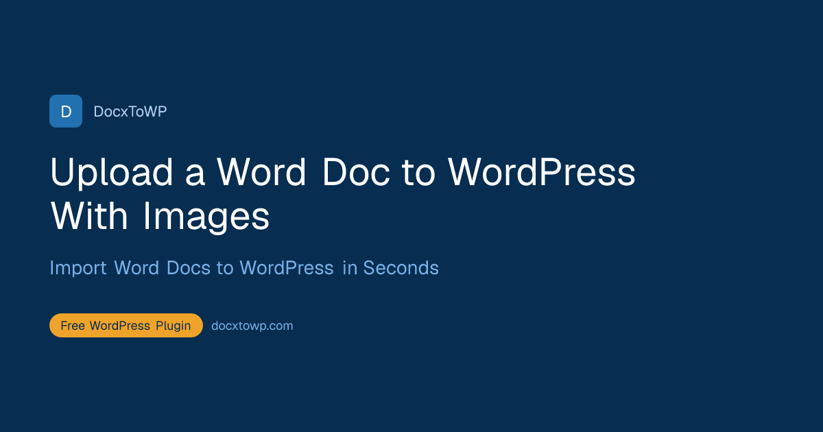 Upload a Word Doc to WordPress With Images